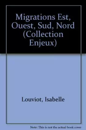 Couverture du produit · Migrations Est Ouest Sud Nord