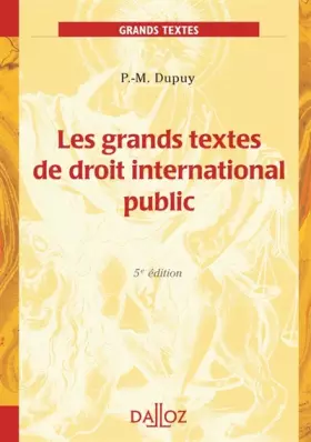 Couverture du produit · Les grands textes de droit international public - 5e éd.