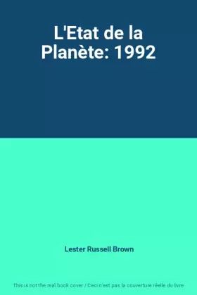 Couverture du produit · L'Etat de la Planète: 1992