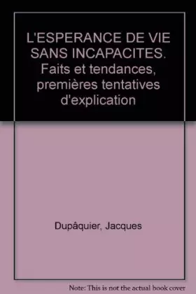 Couverture du produit · L' Espérance de vie sans incapacités : Faits et tendances, premières tentatives d'explication