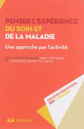 Couverture du produit · Penser l'expérience du soin et de la maladie