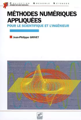Couverture du produit · Méthodes numériques appliquées : Pour le scientifique et l'ingénieur
