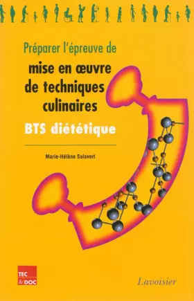 Couverture du produit · PREPARER L'EPREUVE DE MISE EN OUVRE DE TECHNIQUES CULINAIRES (COLLECTION BTS DIETETIQUE): Préparer l'épreuve pratique de mise e