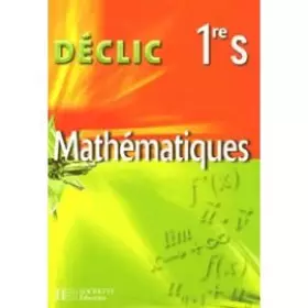 Couverture du produit · Math Déclic 1e S