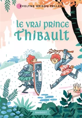 Couverture du produit · Le vrai prince Thibault