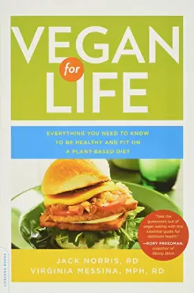 Couverture du produit · Vegan for Life: Everything You Need to Know to Be Healthy and Fit on a Plant-Based Diet