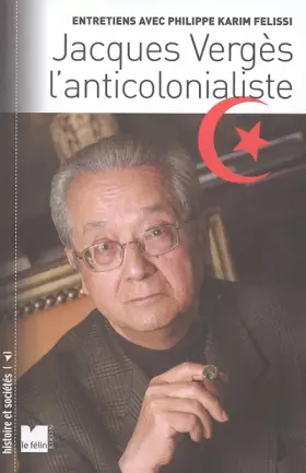 Couverture du produit · Jacques Vergès l'anticolonialiste