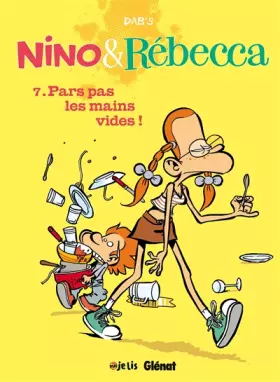 Couverture du produit · Nino et Rebecca - Tome 07: Pars pas les mains vides !