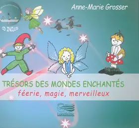 Couverture du produit · Trésors des mondes enchantés : Féerie, magie, merveilleux (1CD audio)