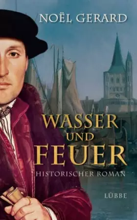 Couverture du produit · Wasser und Feuer: Historischer Roman (Lübbe Belletristik)