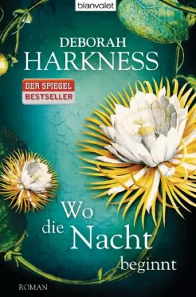Couverture du produit · Wo die Nacht beginnt: Roman: Roman. Deutsche Erstausgabe (Diana & Matthew Trilogie, Band 2)