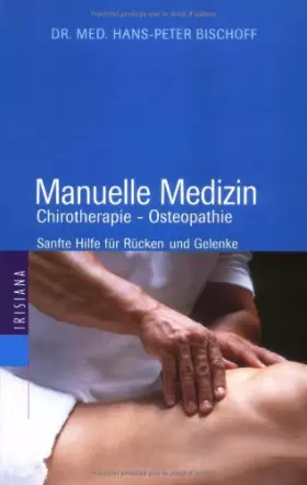 Couverture du produit · Manuelle Medizin. Chirotherapie - Osteopathie. Sanfte Hilfe für Rücken und Gelenke