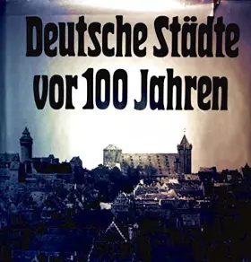 Couverture du produit · Deutsche Städte vor 100 Jahren