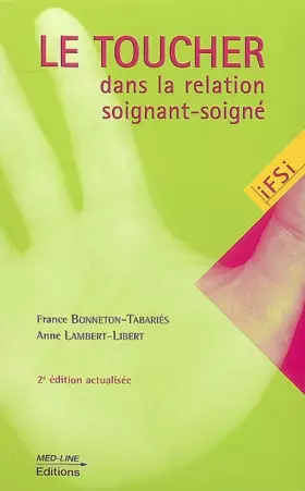 Couverture du produit · Le toucher dans la relation soignant-soigné