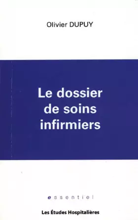 Couverture du produit · Le dossier de soins infirmiers