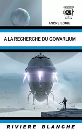 Couverture du produit · A la recherche du Gowarlium