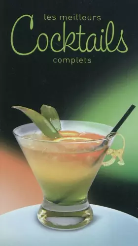 Couverture du produit · Les meilleurs cocktails complets
