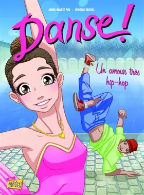 Couverture du produit · Danse !, Tome 2 : Un amour très hip-hop