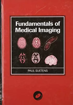 Couverture du produit · Fundamentals of Medical Imaging