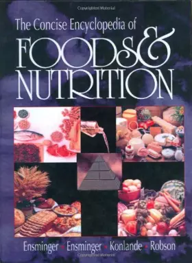 Couverture du produit · The Concise Encyclopedia of Foods & Nutrition (CONCISE ENCYCLOPEDIA OF FOODS AND NUTRITION)