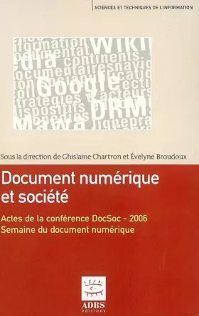 Couverture du produit · Document numérique et société : Actes de la conférence organisée dans le cadre de la Semaine du document numérique à Fribourg (