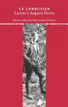Couverture du produit · LETTRES A SES MAITRES. TOME 1. LETTRES A AUGUSTE PERRET