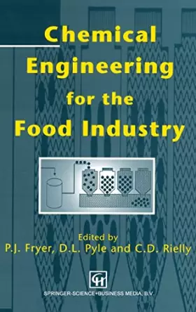 Couverture du produit · Chemical Engineering for the Food Industry (Food Engineering Series)