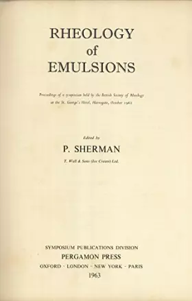 Couverture du produit · Rheology of Emulsions: Proceedings of a Symposium Held by the British Society of Rheology, Harrogate, October 1962