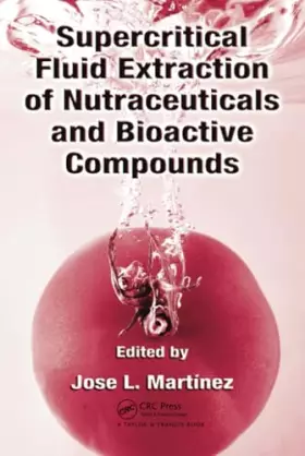 Couverture du produit · Supercritical Fluid Extraction of Nutraceuticals and Bioactive Compounds