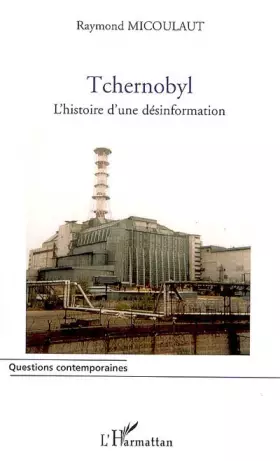 Couverture du produit · Tchernobyl : L'histoire d'une désinformation