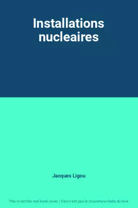 Couverture du produit · Installations nucleaires