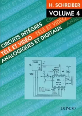 Couverture du produit · Circuits Integres Tele Et Video. Volume 4, Analogiques Et Digitaux