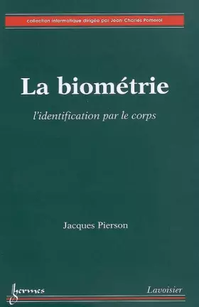 Couverture du produit · La biométrie: L'identification par le corps