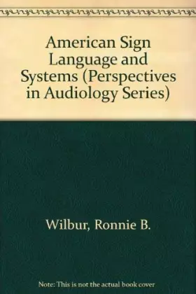 Couverture du produit · American Sign Language and Sign Systems: Research and Applications  (Perspectives in Audiology Series)