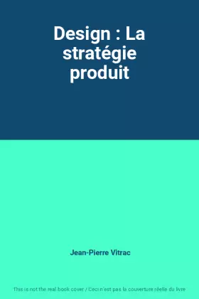 Couverture du produit · Design : La stratégie produit