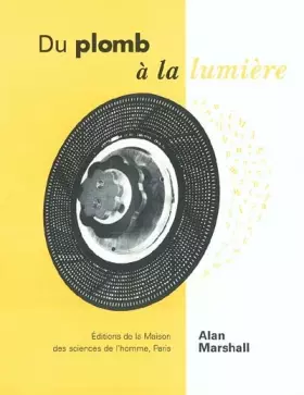 Couverture du produit · Du plomb à la lumière : La Lumitype-Photon et la naissance des industries graphiques modernes