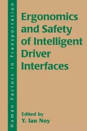 Couverture du produit · Ergonomics and Safety of Intelligent Driver Interfaces (Human Factors in Transportation)