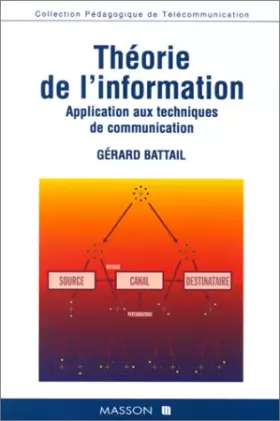 Couverture du produit · Théorie de l'information - Application aux techniques de communication