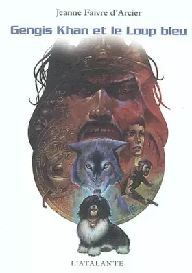 Couverture du produit · Gengis Khan et le Loup bleu