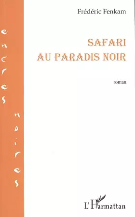 Couverture du produit · Safari au paradis noir