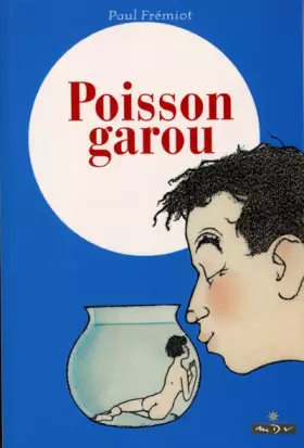 Couverture du produit · Le Poisson Garou