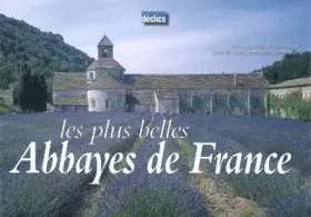 Couverture du produit · Les plus belles Abbayes de France