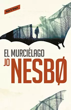 Couverture du produit · El murciélago (Harry Hole 1) (Roja y negra)