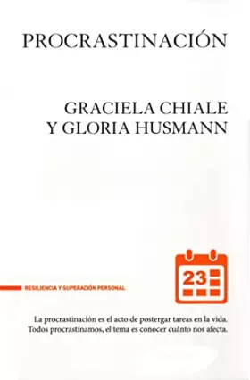 Couverture du produit · Procrastinación: El acto de postergar en la vida: 001 (RESILIENCIA Y SUPERACION PERSONAL)