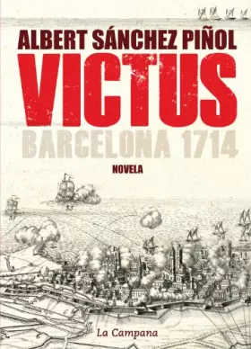 Couverture du produit · Victus (edición en castellano): Barcelona 1714 (Narrativa)