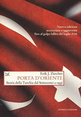 Couverture du produit · Porta d'Oriente. Una storia della Turchia dal Settecento a oggi. Nuova ediz.