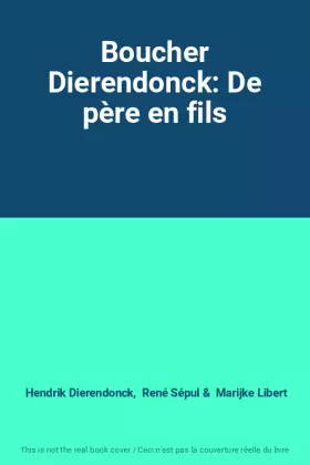 Couverture du produit · Boucher Dierendonck: De père en fils