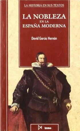 Couverture du produit · La nobleza en la Espa?a moderna: 14 (Historia en sus textos)
