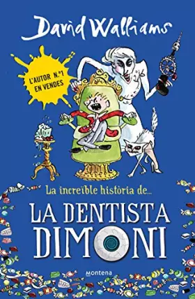 Couverture du produit · La increïble història de... - La dentista dimoni (Col·lecció David Walliams)