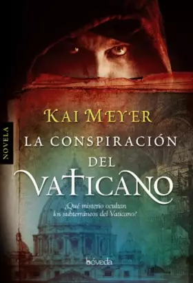 Couverture du produit · La conspiración del Vaticano (Fondo General - Narrativa)